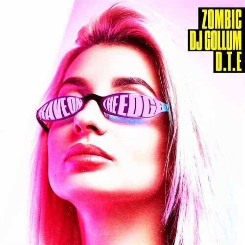 Zombic, DJ Gollum  D.T.E - Rave On The Edge (Original Mix) 