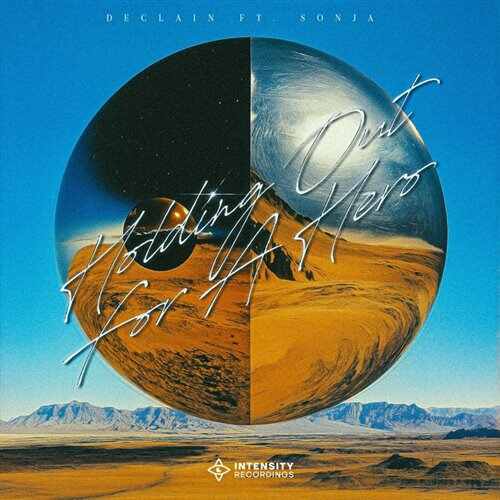 Declain  Sonja - Holding Out For A Hero (Original Mix) 