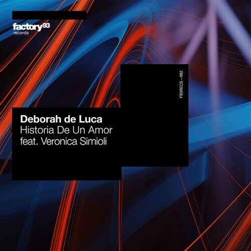 Deborah de Luca - Historia De Un Amor (feat. Veronica Simioli) (Extended Mix) 