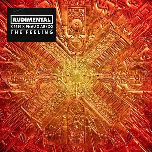 Rudimental, 1991, PNAU  AR CO - The Feeling (Original Mix) 