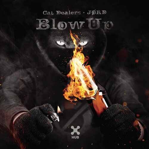 Cat Dealers, JØRD - Blow Up (Index-1 Remix) 